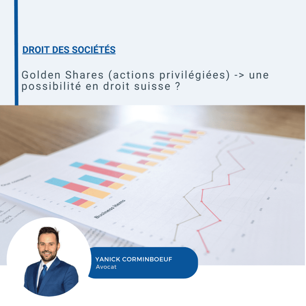 Golden Shares (actions privilégiées) -> une possibilité en droit suisse ? Droit des sociétés à Lausanne